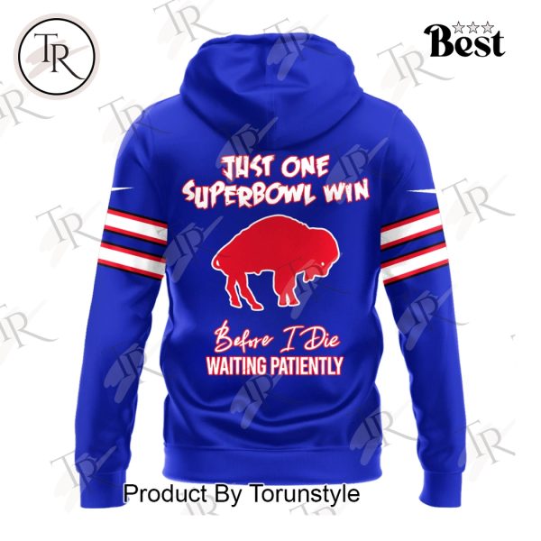 Buffalo Bills Just One Superbowl Win Custom Name Hoodie