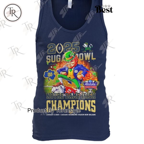 2025 Sugar Bowl Notre Dame Fighting Irish NCAA Champions T-Shirt