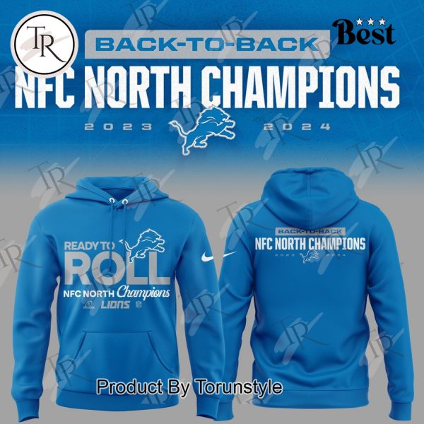 Back To Back NFC North Champions 2023-2024 Ready To Roll Detroit Lions NFL Hoodie – Blue