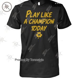 NCAA Notre Dame Fighting Irish Play Like A Champion Today T-Shirt