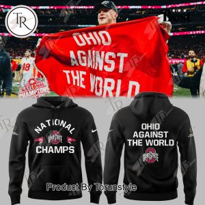 National Champs Ohio State Buckeyes Against The World Hoodie – Black