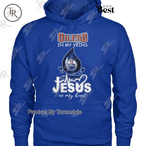 Edmonton Oilers In My Veins Jesus In My Heart T-Shirt