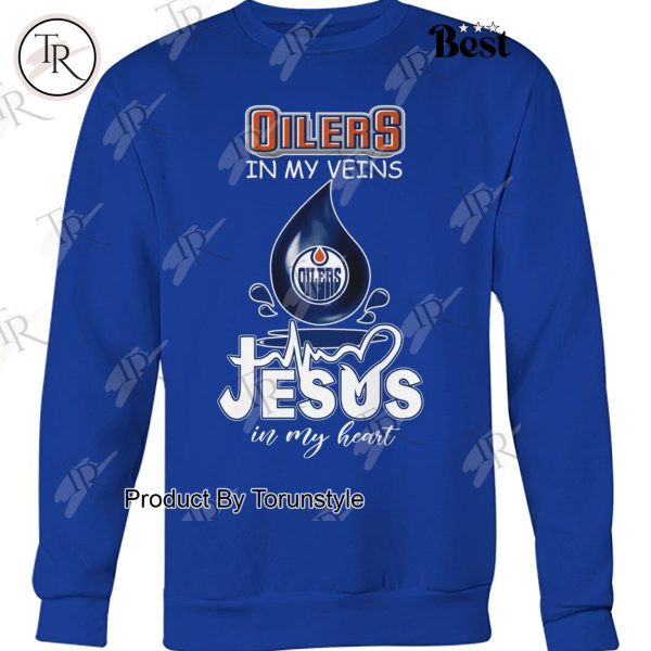 Edmonton Oilers In My Veins Jesus In My Heart T-Shirt