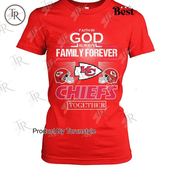 Faith In God Always Family Forever Washington Redskins Together T-Shirt