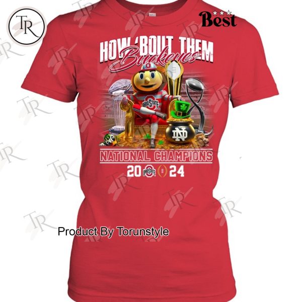 How ‘Bout Them Buckeyes National Champions 2024 T-Shirt