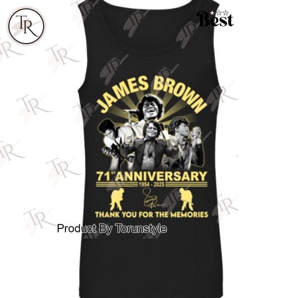 James Brown 71st Anniversary 1954-2025 Thank You For The Memories T-Shirt