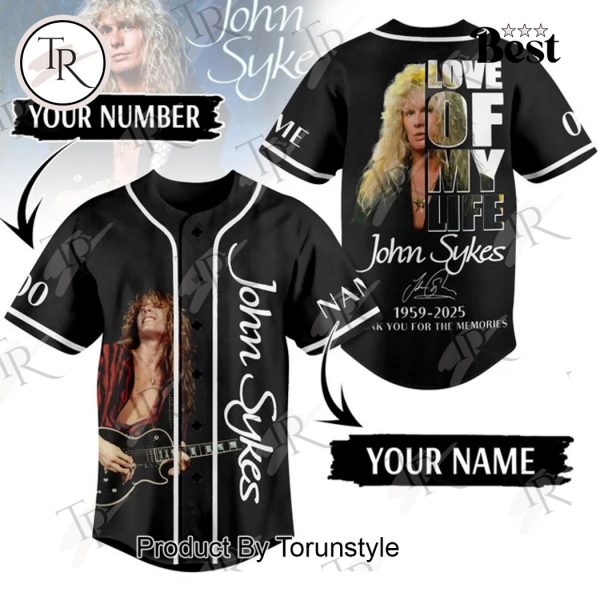 Love Of My Life John Sykes 1959-2025 Thank You For The Memories Custom Name Baseball Jersey