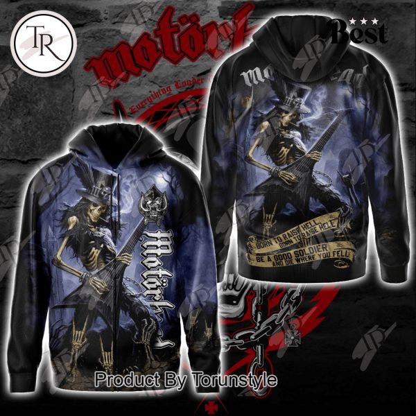 Motorhead Born To Raise Hell, Born To Raise Hell Be A Good Soldier And Die Where You Fell Hoodie