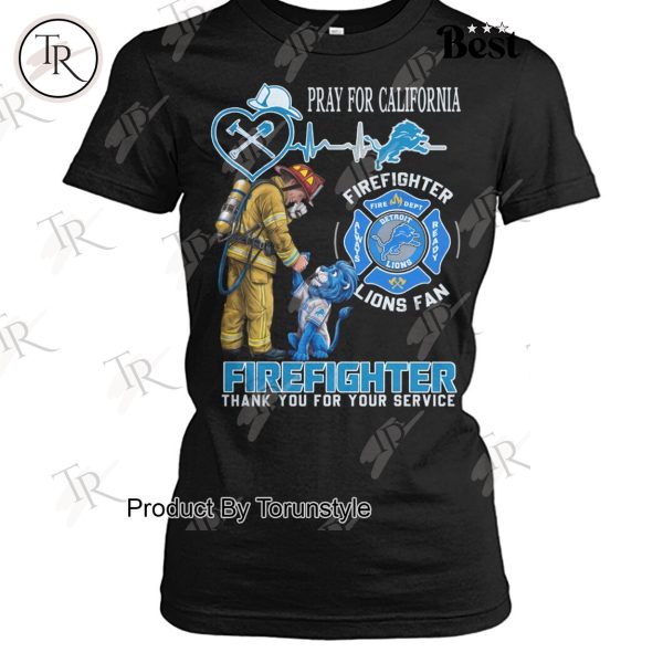 Detroit Lions NFL Pray For California Firefighter Thank You For Your Service T-Shirt