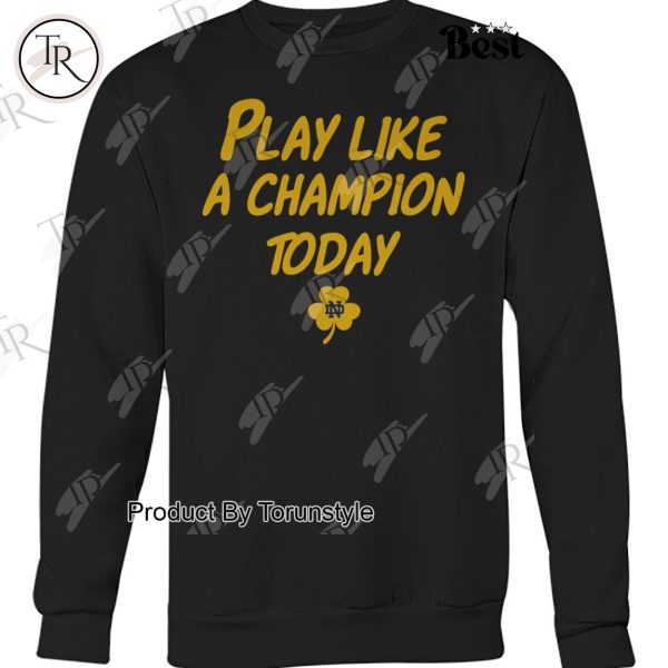 NCAA Notre Dame Fighting Irish Play Like A Champion Today T-Shirt