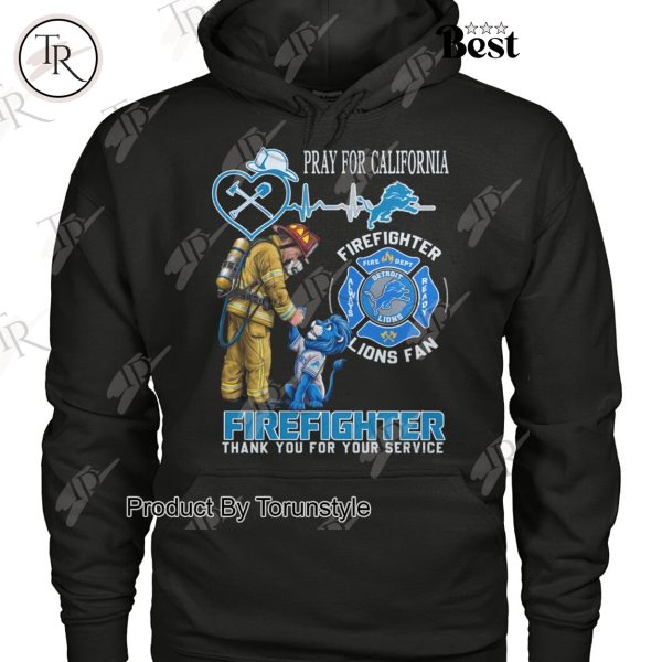 Detroit Lions NFL Pray For California Firefighter Thank You For Your Service T-Shirt