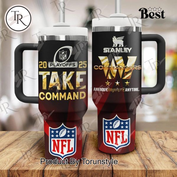 NFL Washington Commanders 2025 Playoffs Take Command Anybody Anywhere Anytime 40oz Tumbler