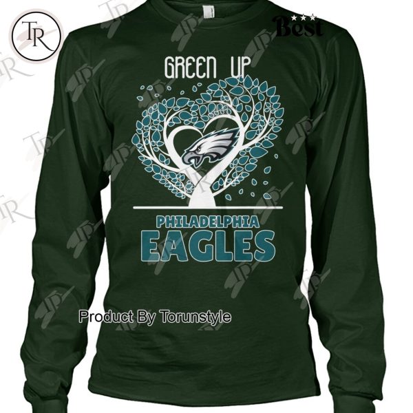 Philadelphia Eagles Green Up T-Shirt