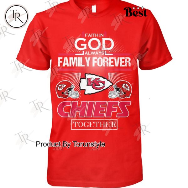 Faith In God Always Family Forever Washington Redskins Together T-Shirt