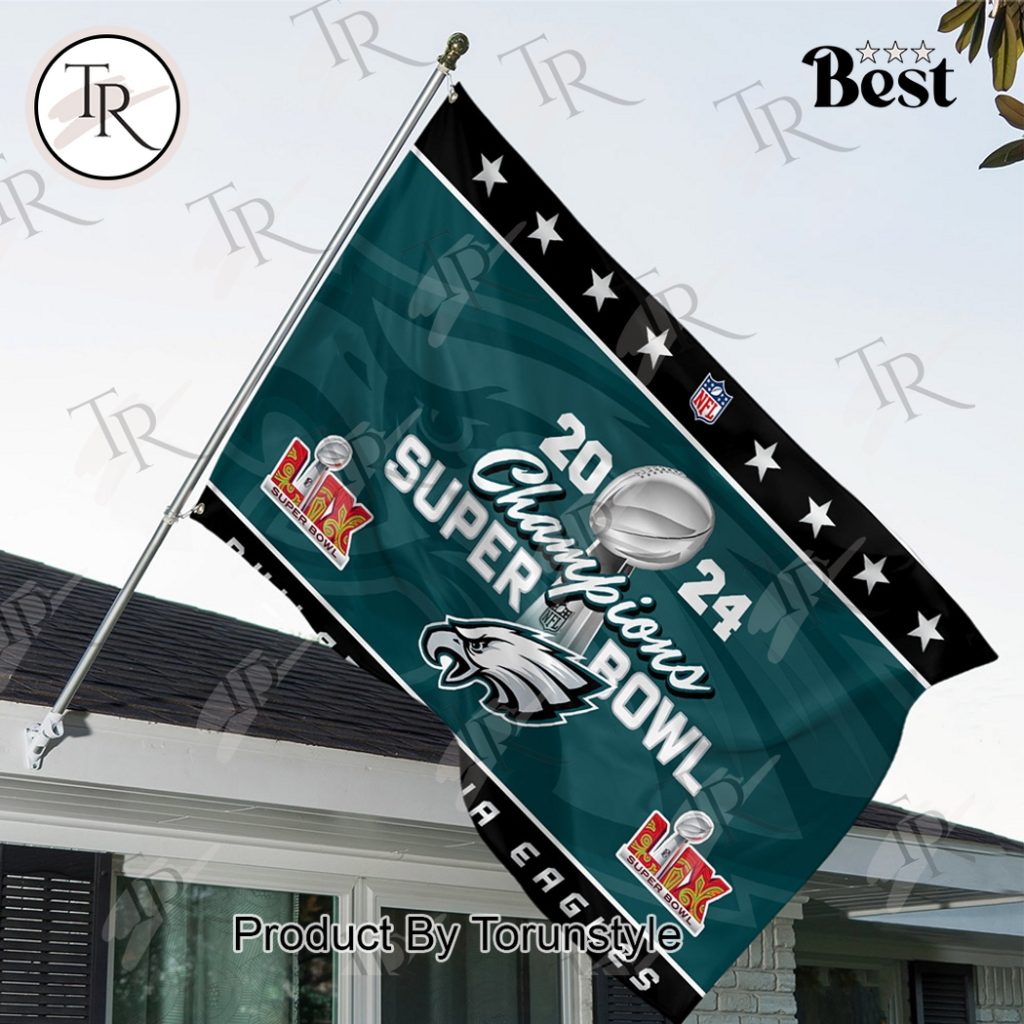 2024 Champions Super Bowl LIX Philadelphia Eagles Limited Edition Flag ...