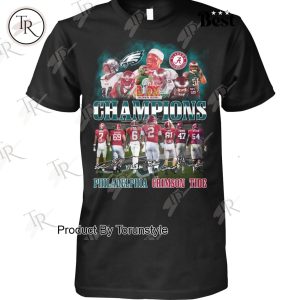 Philadelphia Eagles x Alabama Crimson Tide LIX Super Bowl Champions Limited Edition T-Shirt