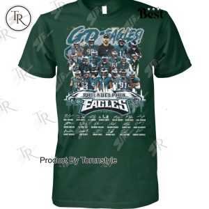 Go Eagles! Philadelphia Eagles 2025 New Edition T-Shirt