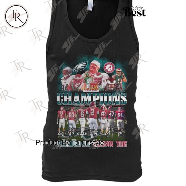 Philadelphia Eagles x Alabama Crimson Tide LIX Super Bowl Champions Limited Edition T-Shirt