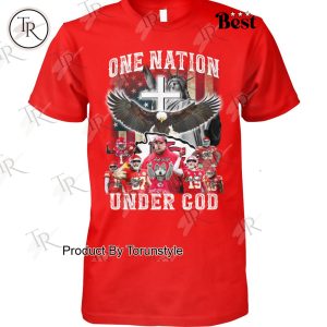 Kansas City Chiefs One Nation Under God New Edition T-Shirt