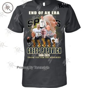 Gregg Popovich x San Antonio Spurs End Of An Era Thank You For The Memories T-Shirt