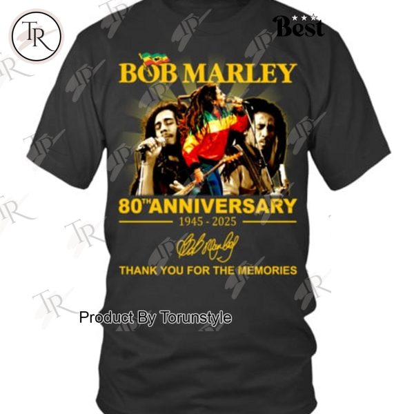 Bob Marley 80th Anniversary 1945-2025 Thank You For The Memories T-Shirt