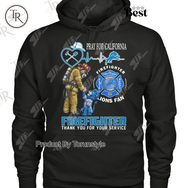 Detroit Lions Pray For California Firefighter Thank You For Your Service T-Shirt