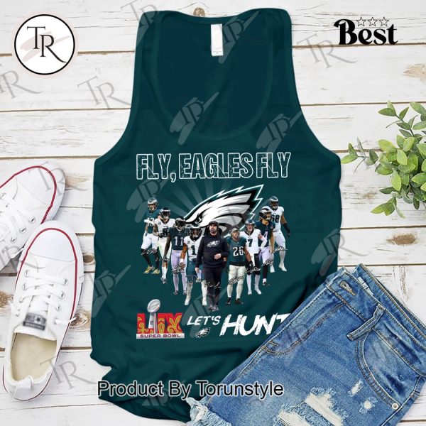 Fly, Philadelphia Eagles Fly LIX Super Bowl Let’s Hunt T-Shirt