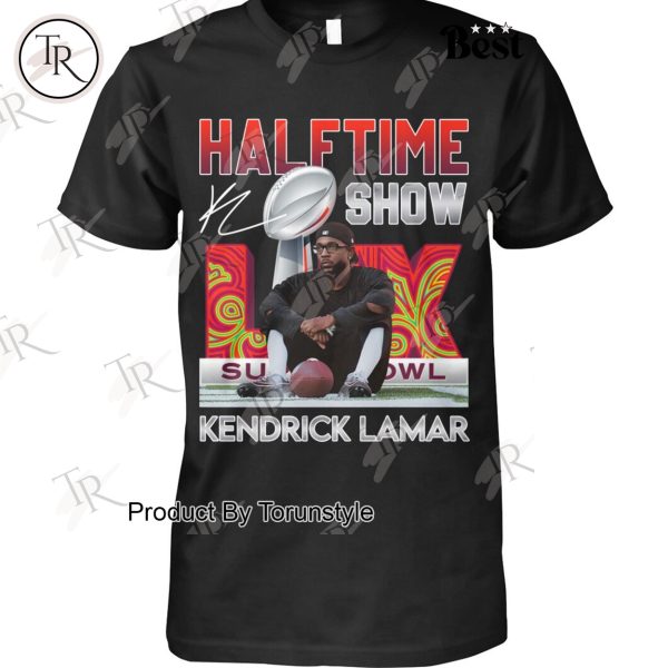 Kendrick Lamar Halftime Show LIX Super Bowl Champions T-Shirt