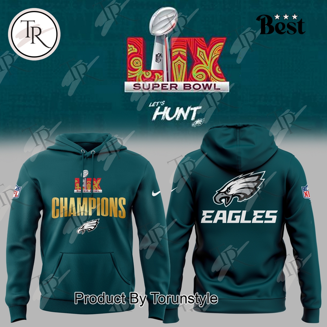 Let's Hunt' LIX Super Bowl Champions Philadelphia Eagles Edition Hoodie - Blue
