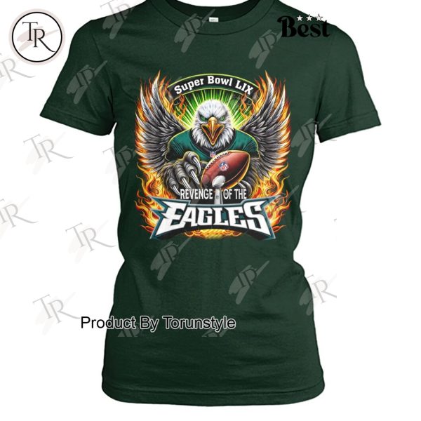 Super Bowl Champs Revenge Of The Philadelphia Eagles Limited Edition T-Shirt