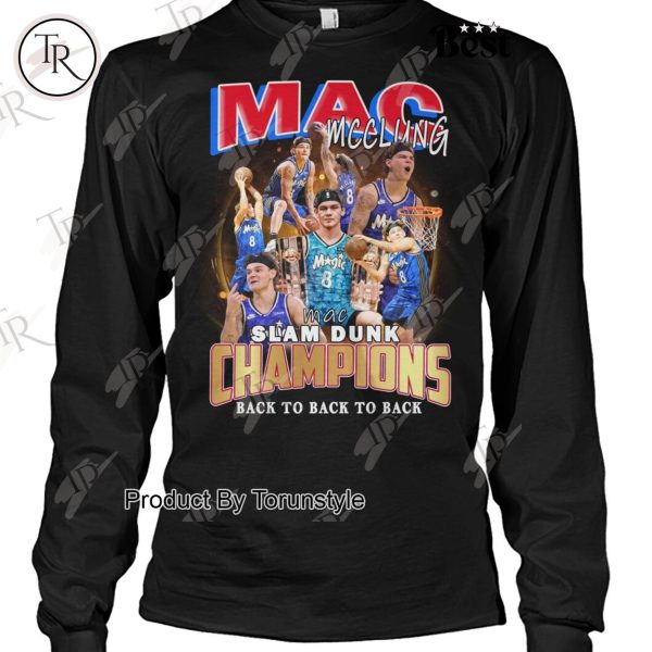 Mac McClung Slam Dunk Champions Back To Back To Back T-Shirt