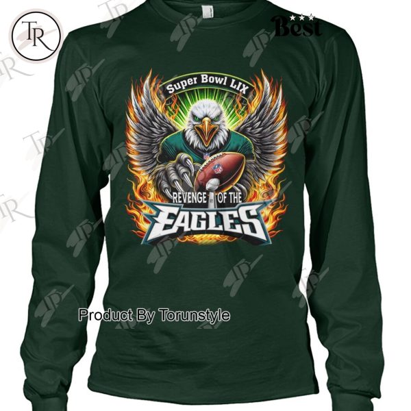 Super Bowl Champs Revenge Of The Philadelphia Eagles Limited Edition T-Shirt