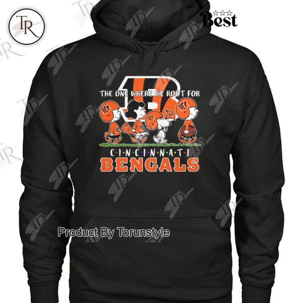 The One Where We Root For Cincinnati Bengals T-Shirt