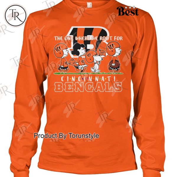 The One Where We Root For Cincinnati Bengals T-Shirt