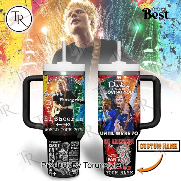 We Keep This Live In A Photograph Ed Sheeran World Tour 2025 Limited Edition Custom Name 40oz Tumbler