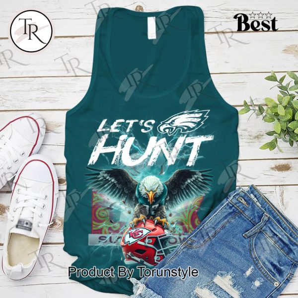 Let’s Hunt 2025 LIX Super Bowl Philadelphia Eagles T-Shirt