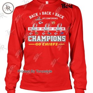 Back 2 Back 2 Back AFC Conference Champions “Go Chiefs” Kansas City Chiefs T-Shirt