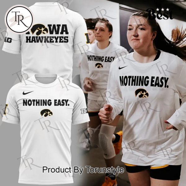 2025 Iowa Hawkeyes Nothing Easy New Limited Edition Hoodie