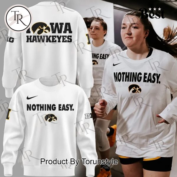 2025 Iowa Hawkeyes Nothing Easy New Limited Edition Hoodie