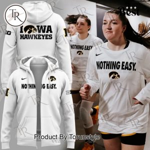 2025 Iowa Hawkeyes Nothing Easy New Limited Edition Hoodie