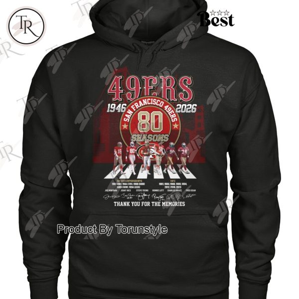 San Francisco 49ers 80 Seasons 1946-2026 Thank You For The Memories Limited Edition T-Shirt