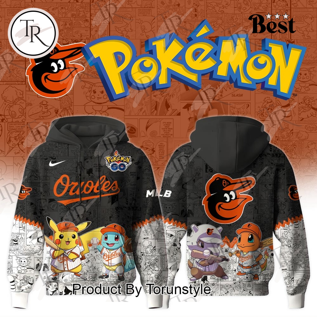 Baltimore Orioles 2025 Pokemon Go New Limited Edition Hoodie Baltimore Orioles 2025 Pokemon Go New Limited Edition Hoodie