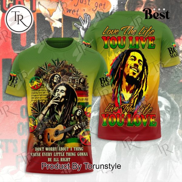 Bob Marley Love The Life You Live, Live The Life You Love Limited Edition Hoodie