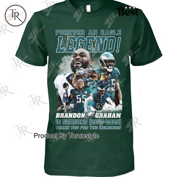 Brandon Graham x Philadelphia Eagles Forever An Eagles Legend Thank You For The Memories Limited Edition T-Shirt