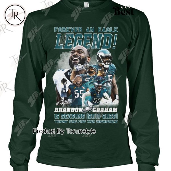 Brandon Graham x Philadelphia Eagles Forever An Eagles Legend Thank You For The Memories Limited Edition T-Shirt