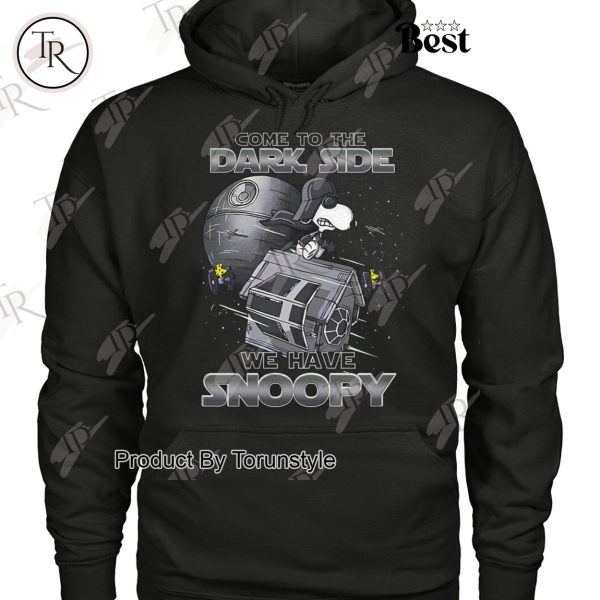 Come To The Dark Side We Have Snoopy Limited Edition T-Shirt