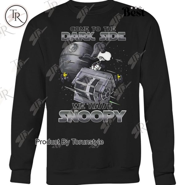 Come To The Dark Side We Have Snoopy Limited Edition T-Shirt