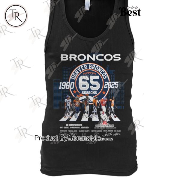 Denver Broncos 65 Seasons 1960-2025 Thank You For The Memories Limited Edition T-Shirt