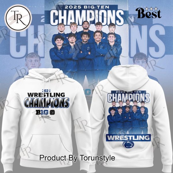 Penn State Nittany Lions 2025 Wrestling Big Ten Champions Limited Edition Hoodie