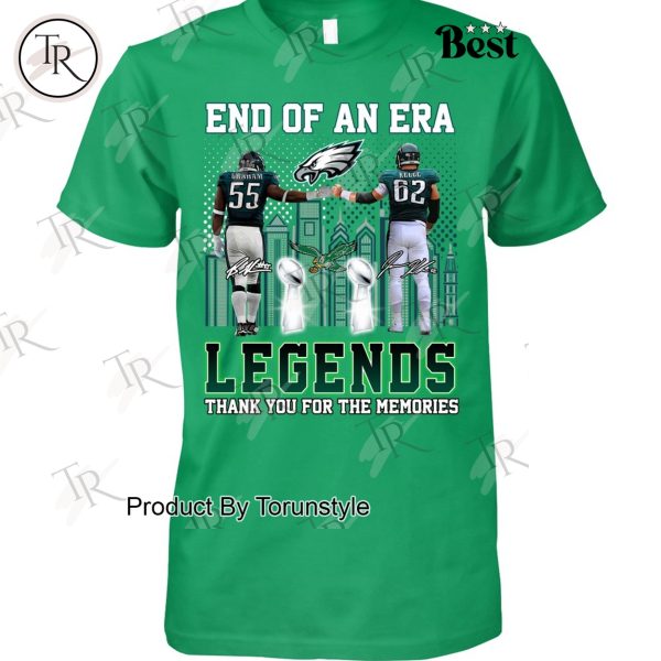 Philadelphia Eagles End Of An Era Legends Thank You For The Memories Limited Edition T-Shirt